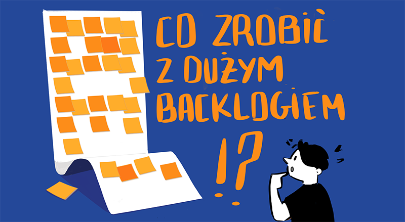 Duży backlog